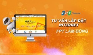 Lắp mạng FPT Lâm Đồng